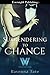 Surrendering To Chance (The Weathermen #8)