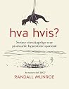 Hva hvis? seriøse...