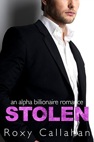 Stolen (Heists & Hearts #1)