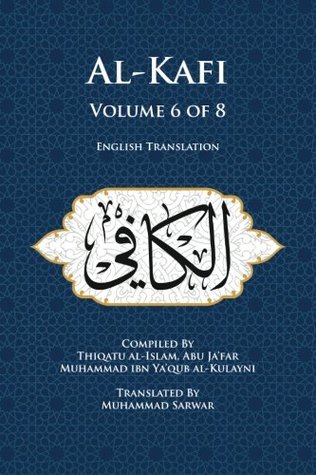Al-Kafi, Volume 6 of 8: English Translation (Paperback)