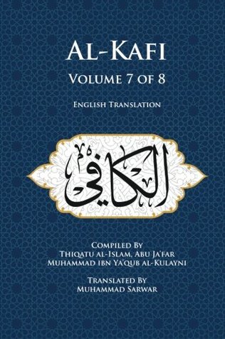 Al-Kafi, Volume 7 of 8: English Translation (Paperback)