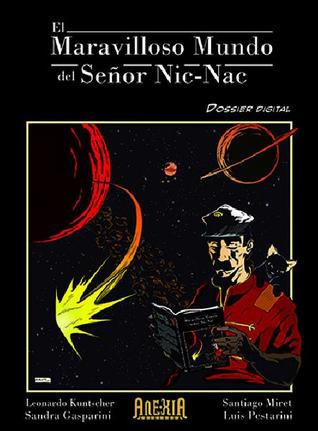 El maravilloso viaje del señor Nic-Nac: Dossier digital (El maravilloso viaje del Sr. Nic-Nac, #0)