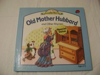 Old Mother Hubbard and Other Rhymes (Ladybird Mother Goose Books)