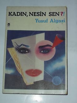 Kadın Nesin Sen?