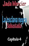 LA ESCLAVA NEGRA: Subastada (Spanish Edition)