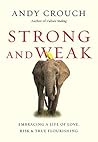 Strong and Weak by Andy Crouch