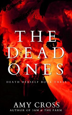 The Dead Ones (Death Herself, #3)