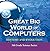 Great Big World of Computers - History and Evolution : 5th Grade Science Series: Fifth Grade Book History Of Computers for Kids (Children's Computer Hardware Books)