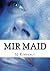 Mir Maid (Tomes of the Lost #1)