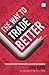 The Way to Trade Better: Tr...