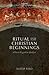 Ritual and Christian Beginnings