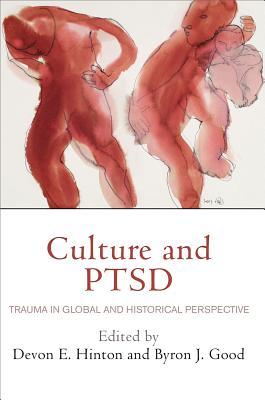 Culture and PTSD: Trauma in Global and Historical Perspective (Hardcover)