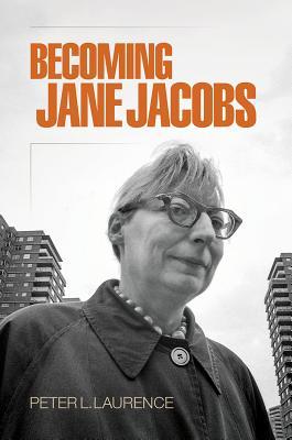 Becoming Jane Jacobs (Hardcover)