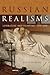 Russian Realisms: Literature and Painting, 1840–1890 (NIU Series in Slavic, East European, and Eurasian Studies)