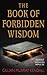 The Book of Forbidden Wisdom: A Fantasy Romance of Arranged Marriage, Found Family, Betrayal, and a Quest for Destiny