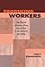 Producing Workers: The Politics of Gender, Class, and Culture in the Calcutta Jute Mills (Critical Histories)