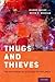 Thugs and Thieves: The Differential Etiology of Violence