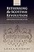 Rethinking the Scottish Revolution: Covenanted Scotland, 1637 - 1651