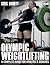 Olympic Weightlifting by Greg Everett