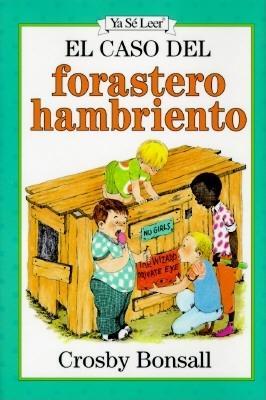 El Caso Del Forastero Hambriento / Case of the Hungry Stranger (Ya Se Leer/an I Can Read Book) (Spanish Edition)