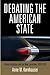 Debating the American State: Liberal Anxieties and the New Leviathan, 1930-1970