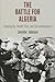 The Battle for Algeria: Sovereignty, Health Care, and Humanitarianism (Pennsylvania Studies in Human Rights)