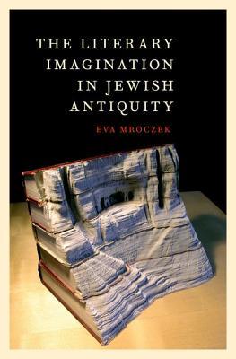 The Literary Imagination in Jewish Antiquity (Hardcover)