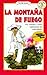 La Montana De Fuego / Hill of Fire (Reading Rainbow Book) by Thomas P. Lewis