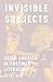 Invisible Subjects: Asian America in Postwar Literature