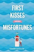 First Kisses and Other Misfortunes