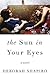 The Sun in Your Eyes