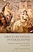 Graeco-Egyptian Interactions by Ian Rutherford