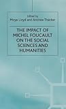 The Impact of Michel Foucault on the Social Sciences and Humanities