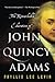 The Remarkable Education of John Quincy Adams