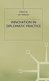 Innovation in Diplomatic Practice