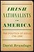 Irish Nationalists in America: The Politics of Exile, 1798-1998