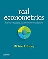 Real Econometrics: The Right Tools to Answer Important Questions