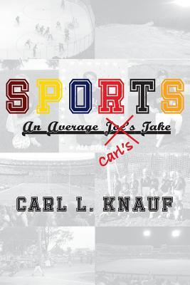 Sports: An Average Carl's Take