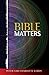 Bible Matters by Peter Vardy