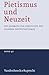 Pietismus und Neuzeit Band ...
