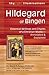 Hildegard of Bingen: Essential Writings and Chants of a Christian Mystic―Annotated & Explained (SkyLight Illuminations)