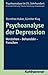 Psychoanalyse der Depression: Verstehen - Behandeln - Forschen (Psychoanalyse Im 21. Jahrhundert) (German Edition)