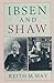 Ibsen and Shaw