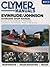 Evinrude/Johnson 85-300 HP Two-Stroke 1995-2006: Outboard Shop Manual (Clymer Manuals)
