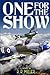 "One for the Show": The Life and Times of Anthony James (The Saga of Tony James)