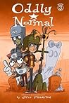 Oddly Normal Book 3 by Otis Frampton
