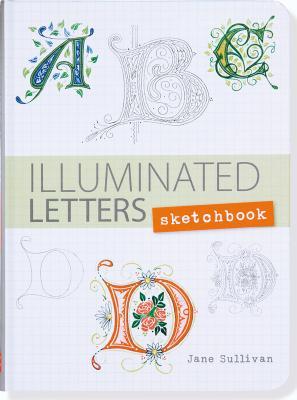 Illuminated Letters Sketchbook (Hardcover)