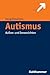 Autismus: Aussen- Und Innen...