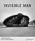 Invisible Man: Gordon Parks...