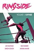 Ringside, Vol. 1: Kayfabe